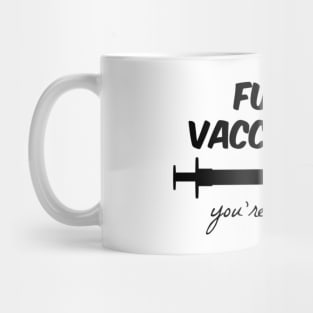 Fully vaccinated Mug